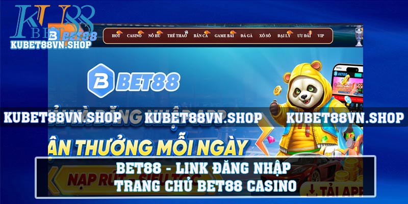 BET88 - Link Đăng Nhập Trang Chủ Bet88 Casino